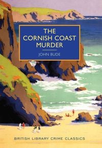 Bild vom Artikel The Cornish Coast Murder vom Autor John Bude