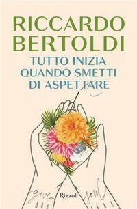 Produktbild: Tutto inizia quando smetti di aspettare