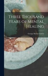 Produktbild: Three Thousand Years of Mental Healing