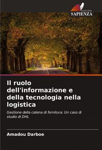 Produktbild: Il ruolo dell'informazione e della tecnologia nella logistica