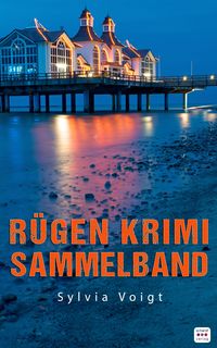Produktbild: R&uuml;gen Krimi Sammelband: Drei spannende Ostsee-Krimis