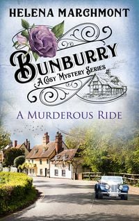 Bild vom Artikel Bunburry - A Murderous Ride vom Autor Helena Marchmont