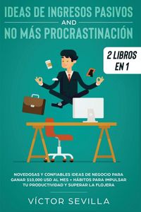 Produktbild: Ideas de ingresos pasivos y no m&aacute;s procrastinaci&oacute;n 2 libros en 1