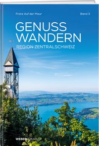 Produktbild: GenussWandern | Region Zentralschweiz