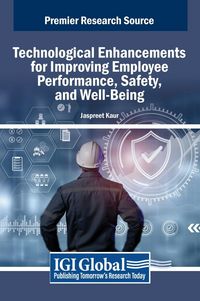 Produktbild: Technological Enhancements for Improving Employee Performance, Safety, and Well-Being