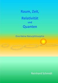 Produktbild: Raum, Zeit, Relativit&auml;t und Quanten