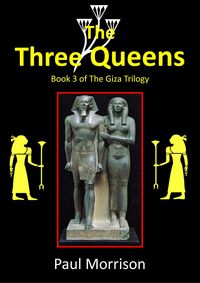 Produktbild: The Three Queens - Book 3 of The Giza Trilogy (Giza Series, #3)