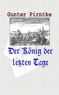 Produktbild: Der K&ouml;nig der letzten Tage