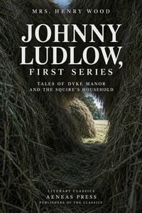 Produktbild: Johnny Ludlow, First Series