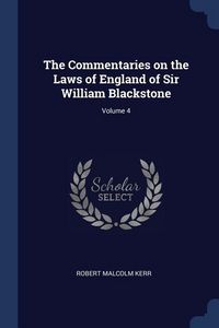 Produktbild: The Commentaries on the Laws of England of Sir William Blackstone; Volume 4