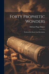 Produktbild: Forty Prophetic Wonders