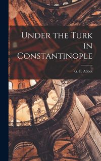 Produktbild: Under the Turk in Constantinople