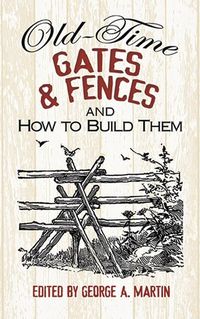 Produktbild: Old-Time Gates & Fences and How to Build Them