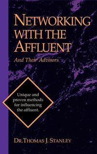 Produktbild: Networking with the Affluent and Their Advisors