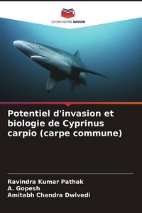 Produktbild: Potentiel d'invasion et biologie de Cyprinus carpio (carpe commune)