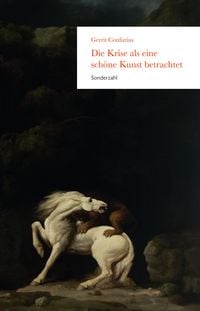 Produktbild: Die Krise als eine sch&ouml;ne Kunst betrachtet