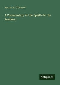 Produktbild: A Commentary in the Epistle to the Romans