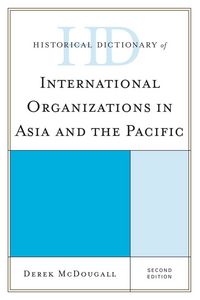 Produktbild: Historical Dictionary of International Organizations in Asia and the Pacific