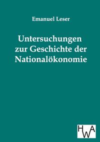 Produktbild: Untersuchungen zur Geschichte der National&ouml;konomie