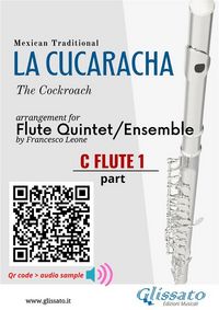 Produktbild: C Flute 1 part of "La Cucaracha" for Flute Quintet/Ensemble