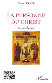 Produktbild: La personne du Christ