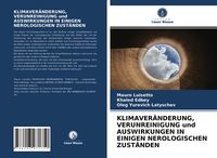 Produktbild: Klimaver&auml;nderung, Verunreinigung und Auswirkungen in Einigen Nerologischen Zust&auml;nden
