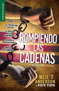 Produktbild: Rompiendo Las Cadenas, Edici&oacute;n Para J&oacute;venes - Serie Favoritos