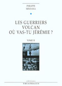 Produktbild: Les guerriers. Volcans. O&ugrave; vas-tu J&eacute;r&eacute;mie ?