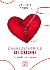 Produktbild: L' aggiustatrice di cuori. Le parole che riparano