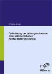 Produktbild: Optimierung der Leistungsaufnahme eines solarbetriebenen Ad-Hoc-Netzwerk-Knotens