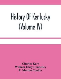 Produktbild: History Of Kentucky (Volume Iv)