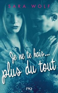 Produktbild: Je ne te hais... plus du tout
