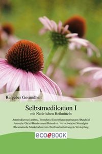 Produktbild: Selbstmedikation I mit Nat&uuml;rlichen Heilmitteln