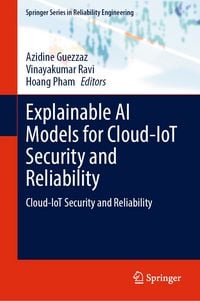 Produktbild: Explainable AI Models for Cloud-IoT Security and Reliability