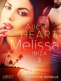 Produktbild: Melissa 3: Ibiza - Erotische Novelle