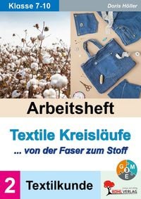 Produktbild: Arbeitsheft Textile Kreisl&auml;ufe / Textilkunde (Band 2)