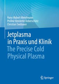 Bild vom Artikel Jetplasma in Praxis und Klinik vom Autor Hans-Robert Metelmann
