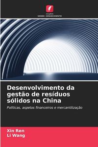 Produktbild: Desenvolvimento da gest&atilde;o de res&iacute;duos s&oacute;lidos na China