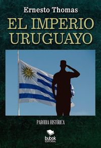 Produktbild: El Imperio uruguayo - Parodia hist&oacute;rica