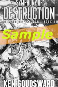 Produktbild: SAMPLE Chapter - Symphony of Destruction (The Spindown Saga, #1)