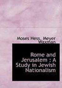 Produktbild: Rome and Jerusalem: A Study in Jewish Nationalism