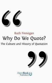 Produktbild: Why Do We Quote? the Culture and History of Quotation.
