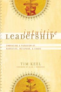 Produktbild: Intuitive Leadership: Embracing a Paradigm of Narrative, Metaphor, and Chaos