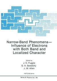 Produktbild: Narrow-Band Phenomena&mdash;Influence of Electrons with Both Band and Localized Character