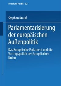 Produktbild: Parlamentarisierung der europ&auml;ischen Au&szlig;enpolitik
