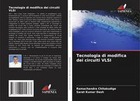 Produktbild: Tecnologia di modifica dei circuiti VLSI