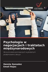 Produktbild: Psychologia w negocjacjach i traktatach mi&iquest;dzynarodowych