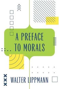 Produktbild: A Preface to Morals (Warbler Classics Annotated Edition)