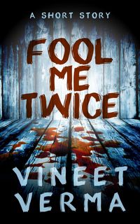 Produktbild: Fool Me Twice - A Short Story