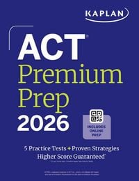 Produktbild: Act Premium Prep 2026: Includes 5 Full Length Practice Tests, 100s of Practice Questions + 1 Year Access to Online Quizzes and Video Instruction